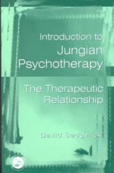 Introduction to Jungian Psychotherapy - David Sedgwick (ISBN: 9780415183406)