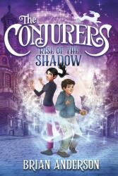 The Conjurers #1: Rise of the Shadow (ISBN: 9780553498684)