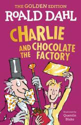 Charlie and the Chocolate Factory - Quentin Blake (ISBN: 9780593349663)
