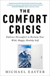 The Comfort Crisis (ISBN: 9780593138762)