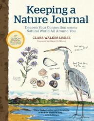 Keeping a Nature Journal, 3rd Edition: Deepen Your Connection with the Natural World All Around You (ISBN: 9781635862287)