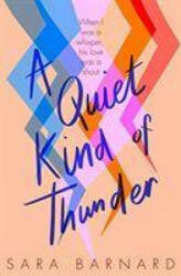 Quiet Kind of Thunder - Sara Barnard (ISBN: 9781529037586)