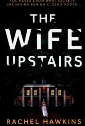 Wife Upstairs - Rachel Hawkins (ISBN: 9780008377519)