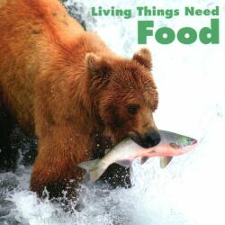 Living Things Need Food (ISBN: 9781474789929)