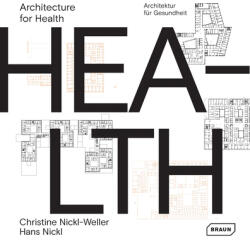Architecture for Health - Hans Nickl (ISBN: 9783037682586)