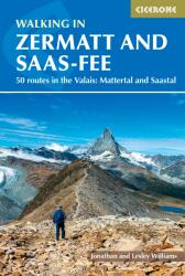 Walking in Zermatt and Saas-Fee: 50 Routes in the Valais: Mattertal and Saastal (ISBN: 9781786310750)