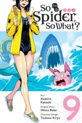 So I'm a Spider, So What? , Vol. 9 (ISBN: 9781975324230)