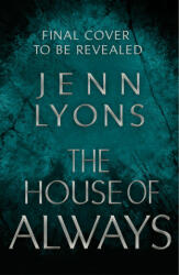 House of Always - JENN LYONS (ISBN: 9781509879694)