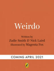 Zadie Smith, Nick Laird - Weirdo - Zadie Smith, Nick Laird (ISBN: 9780241449608)
