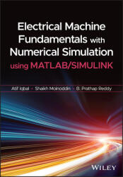 Electrical Machine Fundamentals with Numerical Simulation Using MATLAB / Simulink (ISBN: 9781119682639)