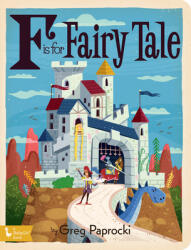 F Is for Fairy Tale (ISBN: 9781423657149)