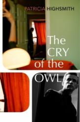 Cry of the Owl - Patricia Highsmith (ISBN: 9781784876807)