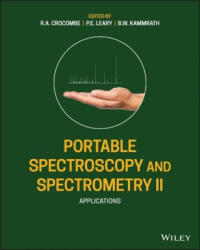 Portable Spectroscopy and Spectrometry 2 - Applications - Richard A. Crocombe, Pauline E. Leary, Brooke Kammrath (ISBN: 9781119636403)