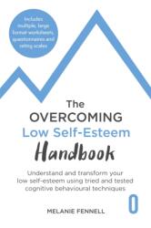 The Overcoming Low Self-esteem Handbook (ISBN: 9781472145376)