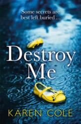 Destroy Me (ISBN: 9781529413618)