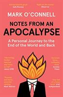 Notes from an Apocalypse - A Personal Journey to the End of the World and Back (ISBN: 9781783784073)