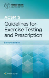 ACSM's Guidelines for Exercise Testing and Prescription - Gary Liguori, American College of Sports Medicine (ISBN: 9781975150198)