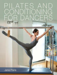 Pilates and Conditioning for Dancers (ISBN: 9781785008368)