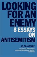 Looking for an Enemy - 8 Essays on Antisemitism (ISBN: 9781780724669)