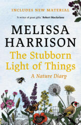 Stubborn Light of Things - Melissa Harrison (ISBN: 9780571363513)