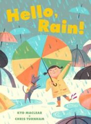 Hello, Rain! (ISBN: 9781452138190)