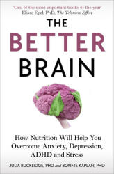 Better Brain - Julia J Rucklidge, Bonnie J Kaplan (ISBN: 9781785043567)