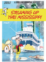 Lucky Luke Vol. 79: Steaming Up The Mississippi - René Goscinny (ISBN: 9781800440173)