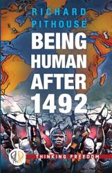 Being Human After 1492 (ISBN: 9781988832852)