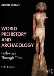 World Prehistory and Archaeology - Chazan, Michael (ISBN: 9780367415686)