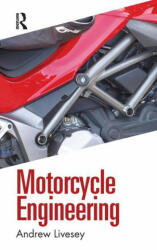 Motorcycle Engineering - Andrew Livesey (ISBN: 9780367419196)