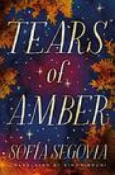Tears of Amber - Sofia Segovia (ISBN: 9781542027915)