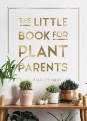 Mica carte pentru părinții plantelor (ISBN: 9781787836877)