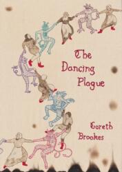 The Dancing Plague (ISBN: 9781910593981)