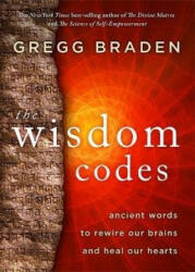 Wisdom Codes - Gregg Braden (ISBN: 9781781805800)