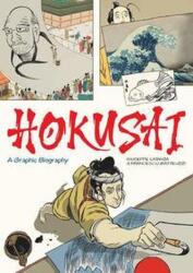 Hokusai: O biografie grafică (ISBN: 9781786278937)