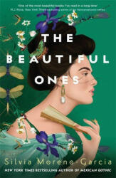 Beautiful Ones - Silvia Moreno-Garcia (ISBN: 9781529416114)