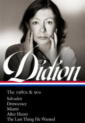 Joan Didion: The 1980s & 90s (LOA #341) - David L. Ulin (ISBN: 9781598536836)