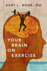 Your Brain on Exercise (ISBN: 9780190051044)