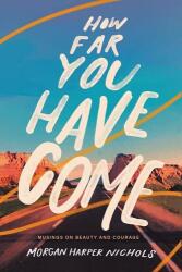 How Far You Have Come (ISBN: 9780310456599)