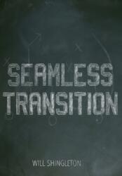 Seamless Transition (ISBN: 9780578855516)