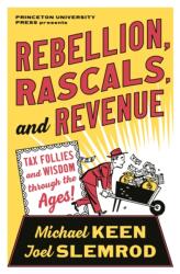 Rebellion, Rascals, and Revenue (ISBN: 9780691199542)