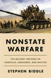 Nonstate Warfare: The Military Methods of Guerillas Warlords and Militias (ISBN: 9780691207513)