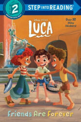 Friends Are Forever (Disney/Pixar Luca) - Random House Disney (ISBN: 9780736441957)