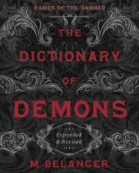 The Dictionary of Demons: Expanded and Revised (ISBN: 9780738768588)