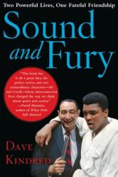 Sound and Fury: Two Powerful Lives One Fateful Friendship (ISBN: 9780743262125)