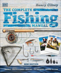 Complete Fishing Manual - Henry Gilbey (ISBN: 9780744034165)