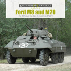 Ford M8 and M20: The US Army's Standard Armored Car of WWII - David Doyle (ISBN: 9780764361432)