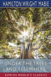 Under the Trees and Elsewhere (ISBN: 9781034739371)