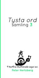 Tysta ord - Samling 3 (ISBN: 9781034768241)