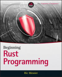 Beginning Rust Programming - Ric Messier (ISBN: 9781119712978)